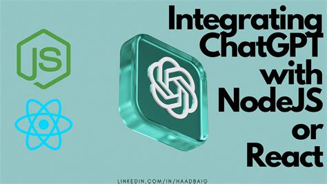 Integrating ChatGPT API with NodeJS/React .